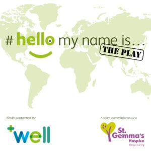 #hellomynameis – The Play…